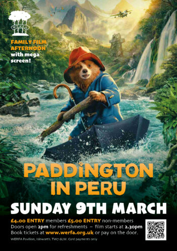 WERFA Family Film - Paddington in Peru - Sunday 9th March, 2pm for 2:30pm